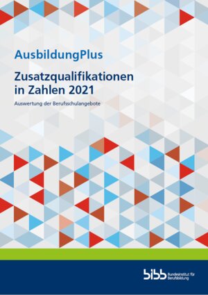 Buchcover AusbildungPlus - Zusatzqualifikationen in Zahlen 2021 | Silvia Hofmann | EAN 9783962083847 | ISBN 3-96208-384-7 | ISBN 978-3-96208-384-7