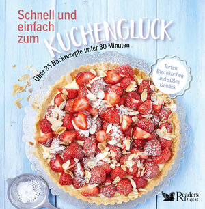 Buchcover Schnell und einfach zum Kuchenglück  | EAN 9783962110185 | ISBN 3-96211-018-6 | ISBN 978-3-96211-018-5