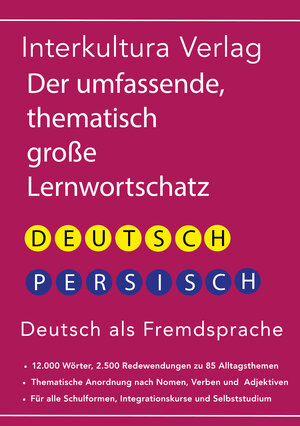 Buchcover Interkultura Umfassender thematischer Großlernwortschatz - Deutsch-Persisch  | EAN 9783962130640 | ISBN 3-96213-064-0 | ISBN 978-3-96213-064-0