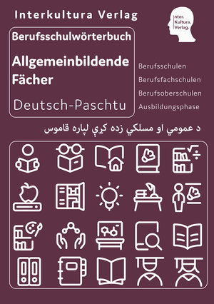 Buchcover Interkultura Berufsschulwörterbuch für allgemeinbildende Fächer Deutsch-Paschtu  | EAN 9783962130855 | ISBN 3-96213-085-3 | ISBN 978-3-96213-085-5