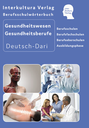 Buchcover Interkultura Berufsschulwörterbuch für Gesundheitswesen und Gesundheitsberufe  | EAN 9783962131623 | ISBN 3-96213-162-0 | ISBN 978-3-96213-162-3