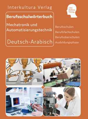 Buchcover Interkultura Berufsschulwörterbuch für Mechatronik und Automatisierungstechnik  | EAN 9783962131661 | ISBN 3-96213-166-3 | ISBN 978-3-96213-166-1