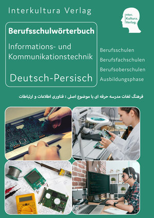 Buchcover Interkultura Berufsschulwörterbuch für Informations- und Kommunikationstechnik Teil 1  | EAN 9783962132828 | ISBN 3-96213-282-1 | ISBN 978-3-96213-282-8