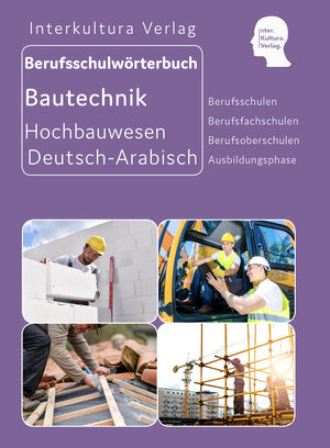 Buchcover Interkultura Berufsschulwörterbuch für Ausbildungsberufen im Hochbauwesen  | EAN 9783962132842 | ISBN 3-96213-284-8 | ISBN 978-3-96213-284-2