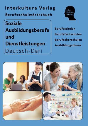 Buchcover Interkultura Berufsschulwörterbuch für soziale Ausbildungsberufe und Dienstleistungen  | EAN 9783962133566 | ISBN 3-96213-356-9 | ISBN 978-3-96213-356-6