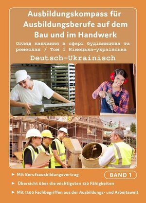 Buchcover Deutsch-Ukrainischer Ausbildungskompass für Ausbildungsberufe auf dem Bau und im Handwerk  | EAN 9783962134853 | ISBN 3-96213-485-9 | ISBN 978-3-96213-485-3