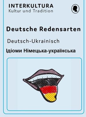 Buchcover Interkultura 2000 Deutsch Redensarten Deutsch - Ukrainisch  | EAN 9783962134884 | ISBN 3-96213-488-3 | ISBN 978-3-96213-488-4