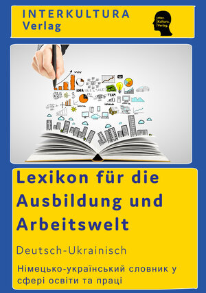 Buchcover Interkultura Lexikon der Arbeitswelt Deutsch-Ukranisch  | EAN 9783962134891 | ISBN 3-96213-489-1 | ISBN 978-3-96213-489-1
