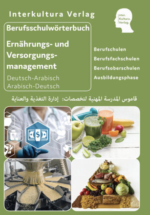 Buchcover Interkultura Berufsschulwörterbuch für Ernährungs- und Versorgungsmanagement E-Book  | EAN 9783962135324 | ISBN 3-96213-532-4 | ISBN 978-3-96213-532-4