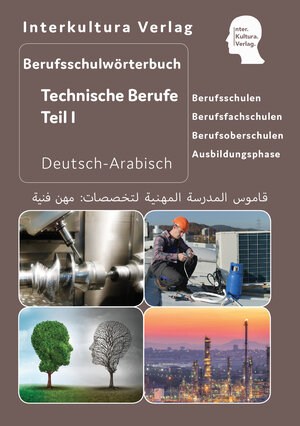 Buchcover Interkultura Berufsschulwörterbuch für Technische Berufe Teil I  | EAN 9783962139537 | ISBN 3-96213-953-2 | ISBN 978-3-96213-953-7