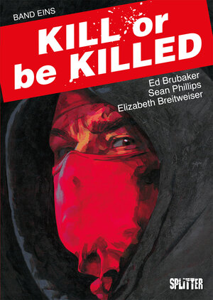 Buchcover Kill or be Killed. Band 1 | Ed Brubaker | EAN 9783962190330 | ISBN 3-96219-033-3 | ISBN 978-3-96219-033-0