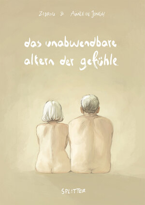 Buchcover Das unabwendbare Altern der Gefühle | Zidrou | EAN 9783962192693 | ISBN 3-96219-269-7 | ISBN 978-3-96219-269-3