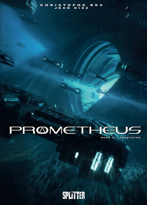 Buchcover Prometheus. Band 21 | Christophe Bec | EAN 9783962195403 | ISBN 3-96219-540-8 | ISBN 978-3-96219-540-3