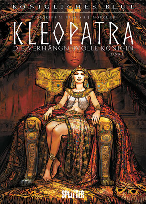 Buchcover Königliches Blut: Kleopatra. Band 1 | Thierry Gloris | EAN 9783962196189 | ISBN 3-96219-618-8 | ISBN 978-3-96219-618-9