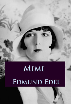 Buchcover Mimi | Edmund Edel | EAN 9783962243210 | ISBN 3-96224-321-6 | ISBN 978-3-96224-321-0