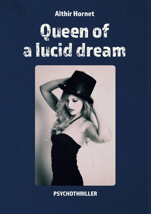 Buchcover Queen of a lucid dream | Althir Hornet | EAN 9783962291594 | ISBN 3-96229-159-8 | ISBN 978-3-96229-159-4