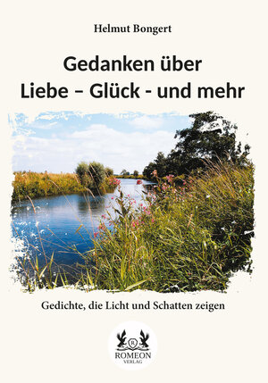 Buchcover Gedanken über Liebe – Glück - und mehr | Helmut Bongert | EAN 9783962294793 | ISBN 3-96229-479-1 | ISBN 978-3-96229-479-3