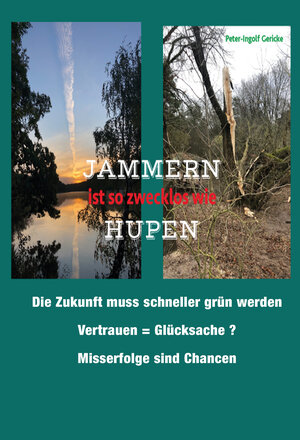 Buchcover JAMMERN ist so zwecklos wie HUPEN | Peter-Ingolf Gericke | EAN 9783962296759 | ISBN 3-96229-675-1 | ISBN 978-3-96229-675-9