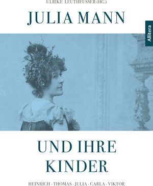 Buchcover Julia Mann und ihre Kinder | Heinrich Detering | EAN 9783962330484 | ISBN 3-96233-048-8 | ISBN 978-3-96233-048-4