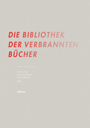 Buchcover Die Bibliothek der verbrannten Bücher  | EAN 9783962331078 | ISBN 3-96233-107-7 | ISBN 978-3-96233-107-8