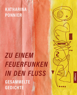 Buchcover Zu einem Feuerfunken in den Fluss | Katharina Ponnier | EAN 9783962332068 | ISBN 3-96233-206-5 | ISBN 978-3-96233-206-8