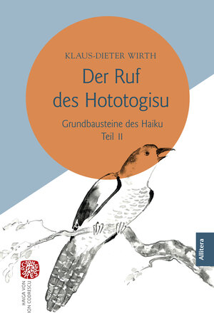 Buchcover Der Ruf des Hototogisu | Klaus-Dieter Wirth | EAN 9783962332297 | ISBN 3-96233-229-4 | ISBN 978-3-96233-229-7
