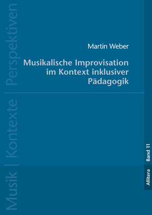 Buchcover Musikalische Improvisation | Martin Weber | EAN 9783962332419 | ISBN 3-96233-241-3 | ISBN 978-3-96233-241-9