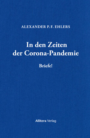 Buchcover In den Zeiten der Corona-Pandemie | Alexander P. F. Ehlers | EAN 9783962332433 | ISBN 3-96233-243-X | ISBN 978-3-96233-243-3