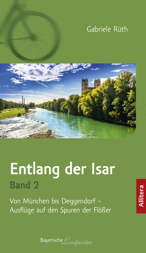 Buchcover Entlang der Isar. Band 2 | Gabriele Rüth | EAN 9783962332655 | ISBN 3-96233-265-0 | ISBN 978-3-96233-265-5