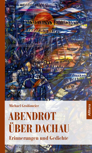 Buchcover Abendrot über Dachau | Michael Groißmeier | EAN 9783962332839 | ISBN 3-96233-283-9 | ISBN 978-3-96233-283-9