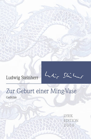 Buchcover Zur Geburt einer Ming-Vase | Ludwig Steinherr | EAN 9783962333065 | ISBN 3-96233-306-1 | ISBN 978-3-96233-306-5