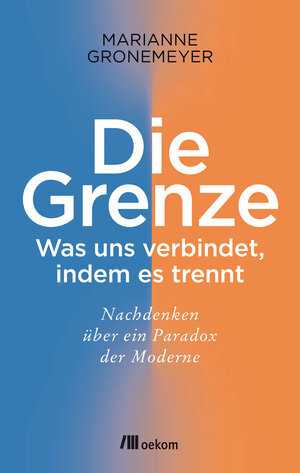 Buchcover Die Grenze | Marianne Gronemeyer | EAN 9783962380489 | ISBN 3-96238-048-5 | ISBN 978-3-96238-048-9