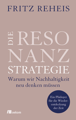 Buchcover Die Resonanzstrategie | Fritz Reheis | EAN 9783962380526 | ISBN 3-96238-052-3 | ISBN 978-3-96238-052-6