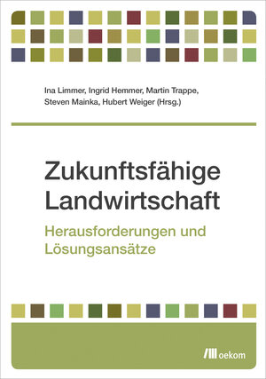 Buchcover Zukunftsfähige Landwirtschaft  | EAN 9783962380908 | ISBN 3-96238-090-6 | ISBN 978-3-96238-090-8