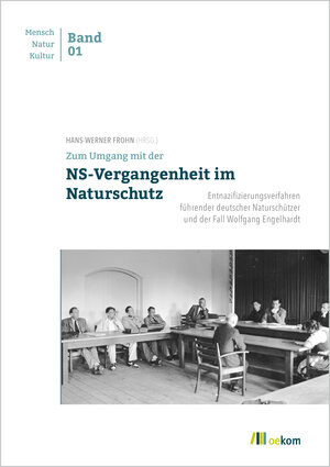 Buchcover Zum Umgang mit der NS-Vergangenheit im Naturschutz  | EAN 9783962381646 | ISBN 3-96238-164-3 | ISBN 978-3-96238-164-6