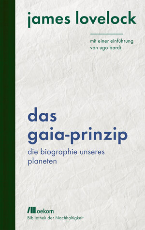 Buchcover Das Gaia-Prinzip | James Lovelock | EAN 9783962382124 | ISBN 3-96238-212-7 | ISBN 978-3-96238-212-4