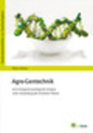 Buchcover Agro-Gentechnik | Silke Lohrberg | EAN 9783962382551 | ISBN 3-96238-255-0 | ISBN 978-3-96238-255-1