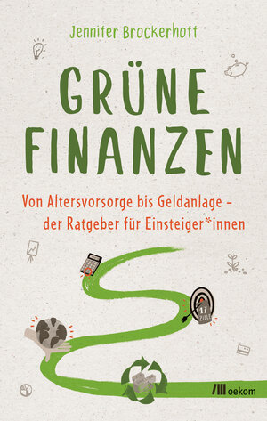 Buchcover Grüne Finanzen | Jennifer Brockerhoff | EAN 9783962382810 | ISBN 3-96238-281-X | ISBN 978-3-96238-281-0