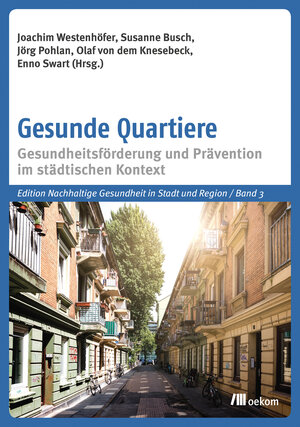 Buchcover Gesunde Quartiere  | EAN 9783962383060 | ISBN 3-96238-306-9 | ISBN 978-3-96238-306-0