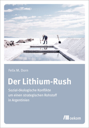 Buchcover Der Lithium-Rush | Felix Dorn | EAN 9783962383329 | ISBN 3-96238-332-8 | ISBN 978-3-96238-332-9