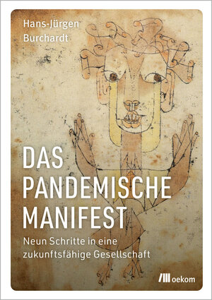 Buchcover Das pandemische Manifest | Hans-Jürgen Burchardt | EAN 9783962383428 | ISBN 3-96238-342-5 | ISBN 978-3-96238-342-8