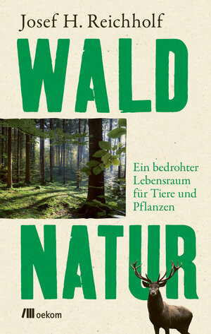 Buchcover Waldnatur | Josef H. Reichholf | EAN 9783962383497 | ISBN 3-96238-349-2 | ISBN 978-3-96238-349-7