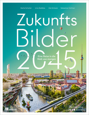 Buchcover Zukunftsbilder 2045 | Stella Schaller | EAN 9783962383862 | ISBN 3-96238-386-7 | ISBN 978-3-96238-386-2