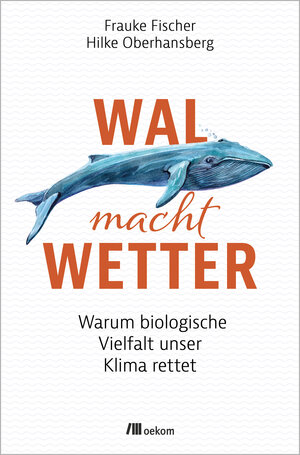 Buchcover Wal macht Wetter | Frauke Fischer | EAN 9783962384197 | ISBN 3-96238-419-7 | ISBN 978-3-96238-419-7