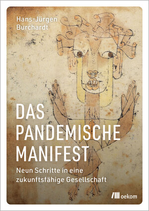 Buchcover Das pandemische Manifest | Hans-Jürgen Burchardt | EAN 9783962388898 | ISBN 3-96238-889-3 | ISBN 978-3-96238-889-8