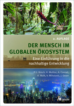 Buchcover Der Mensch im globalen Ökosystem | Pierre L. Ibisch | EAN 9783962389581 | ISBN 3-96238-958-X | ISBN 978-3-96238-958-1