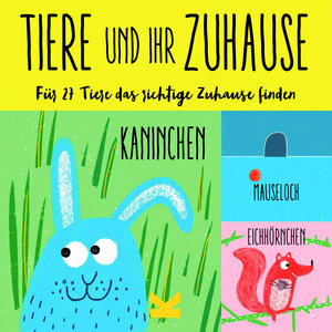 Buchcover Tiere und ihr Zuhause  | EAN 9783962440374 | ISBN 3-96244-037-2 | ISBN 978-3-96244-037-4