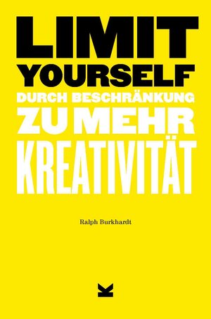 Buchcover Limit Yourself | Ralph Burkhardt | EAN 9783962440848 | ISBN 3-96244-084-4 | ISBN 978-3-96244-084-8
