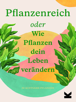 Buchcover Pflanzenreich | Julie Rose Bower | EAN 9783962441562 | ISBN 3-96244-156-5 | ISBN 978-3-96244-156-2