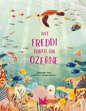 Buchcover Mit Freddi durch die Ozeane | Catherine Barr | EAN 9783962441784 | ISBN 3-96244-178-6 | ISBN 978-3-96244-178-4